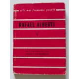 Rafael Alberti - Poezii (colecția &quot;Cele mai frumoase poezii&quot;)