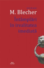 Intamplari in irealitatea imediata - Max Blecher - Cartex