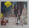 MAURICE MIRCEA NOVAC , EDITION EXPERIENCE BAND 01 - EDITIE IN ROMANA , GERMANA , ENGLEZA de DOINA TALMANN , 2013