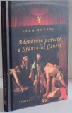 ADEVARATA POVESTE A SFANTULUI GENEST de JEAN ROTROU , 2011