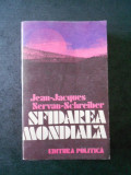 Jean Jacques Servan Schreiber - Sfidarea mondiala