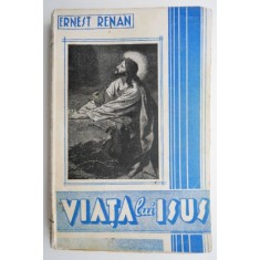 Viata lui Isus &ndash; Ernest Renan