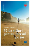 52 de stiluri pentru mersul pe jos - Paperback brosat - Annabel Streets - Niculescu