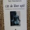 CAT DE LIBER ESTI ? PROBLEMA DETERMINISMULUI de TED HONDERICH , 2001
