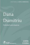 Cumpara ieftin Dana Dumitriu. Portretul unei doamne