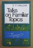 E. P. Kirillova - Talks on Familiar Topics