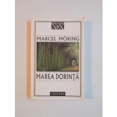 MAREA DORINTA de MARCEL MORING , 2002