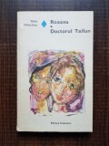 Gala Galaction - Roxana. Doctorul Taifun