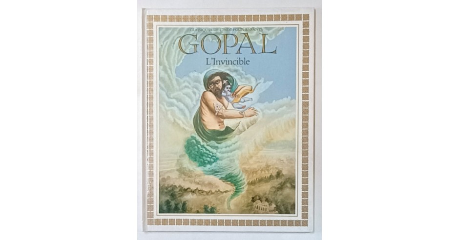 GOPAL L 'INVINCIBLE , adapte des ecrtis de SA DIVINE GRACE A.C ...