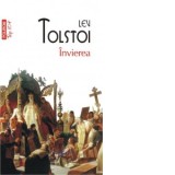Invierea (editie de buzunar) - Lev Nikolaevici Tolstoi, Adriana Liciu