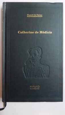 CATHERINE DE MEDICIS de HONORE DE BALZAC , 2010 foto