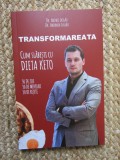 Transformarea ta cum sa slabesti cu dieta Keto Andrei Laslau