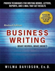 Business Writing: What Works, What Won&amp;#039;t, Paperback/Wilma Davidson foto