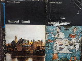 Fernand Braudel - Timpul lumii, 2 vol. (1989)