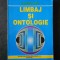 ALEXANDRU BOBOC - LIMBAJ SI ONTOLOGIE