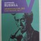 CREDINTA UNUI OM LIBER - SCRIERI ESENTIALE , VOLUMUL I de BERTRAND RUSSELL , 2018
