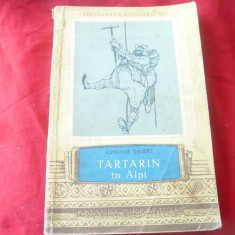 Alphonse Daudet - Tartarin in Alpi - Ed.Tineretului 1956 , 207 pag,trad.I.Botez