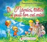 Mamici, tatici si puii lor cei mici/Passionaria Stoicescu