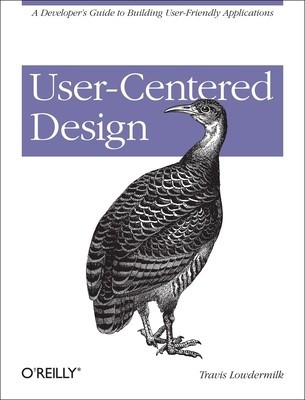User-Centered Design: A Developer&amp;#039;s Guide to Building User-Friendly Applications foto