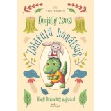 Z&ouml;ldf&uuml;lű bar&aacute;ts&aacute;g - Komj&aacute;thy Zsuzsi