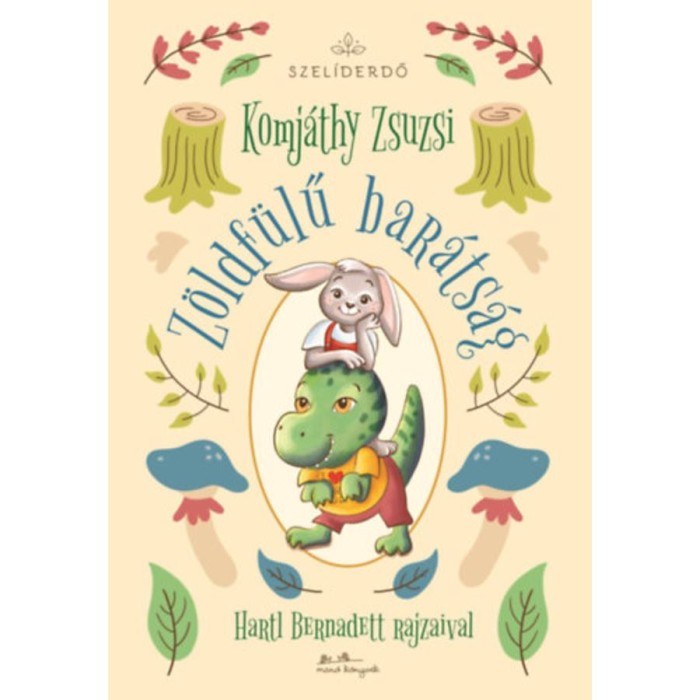 Z&ouml;ldf&uuml;lű bar&aacute;ts&aacute;g - Komj&aacute;thy Zsuzsi