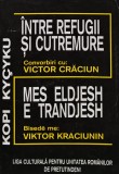 Intre refugii si cutremure. Convorbiri cu Victor Craciun - 1997 - Kopi Kycyku (AY149)
