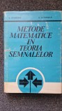 METODE MATEMATICE IN TEORIA SEMNALELOR - Stanomir, Stanasila