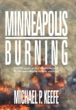 Minneapolis Burning: Did Fbi Agents Protect the Minneapolis Pd for Years Despite Multiple Warnings?, 2016