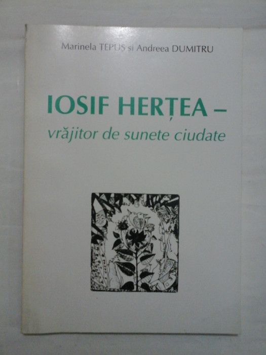 IOSIF HERTEA - VRAJITOR DE SUNETE CIUDATE - MARINELA TEPUS SI ANDREEA DUMITRU