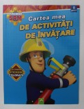 FIREMAN SAM - CARTEA MEA DE ACTIVITATI DE INVATARE - CU MULETE STICKERE COLORATE , 2020