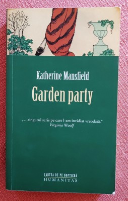Garden party. Editura Humanitas, 2012 &amp;ndash; Katherine Mansfield foto