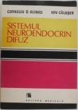 Sistemul Neuroendocrin Difuz - Corneliu D. Olinici, Ion Caluser - Carte Stiinta, Fizica