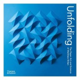 Cumpara ieftin Unfolding: The Paper Art &amp; Science Of Matthew Shilan