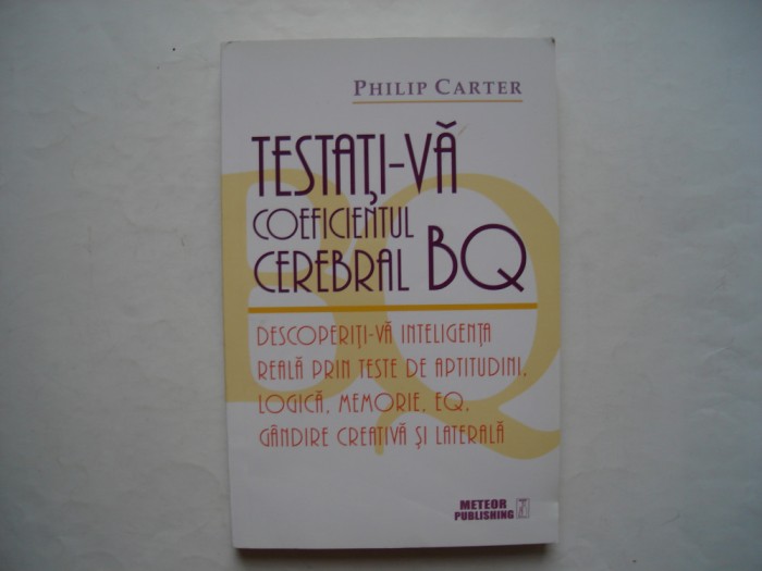 Testati-va coeficientul cerebral BQ - Philip Carter