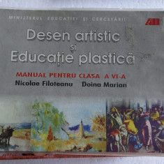 DESEN ARTISTIC SI EDUCATIE PLASTICA - MANUAL CLASA A VI A NICOLAE FILOTEANU