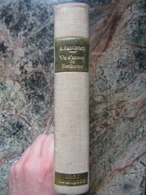 LA VIE D&amp;#039;AMOUR DE BEETHOVEN - Rene FAUCHOIS 2 VOL COLEGATE foto