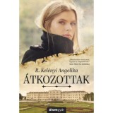 &Aacute;tkozottak - R. Kel&eacute;nyi Angelika
