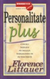 Cumpara ieftin Personalitate Plus. Cum sa-i intelegi pe ceilalti intelegandu-te pe tine insuti/Florence Littauer