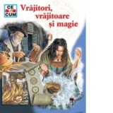 Vrajitori, vrajitoare si magie - Cristoph Daxelmuller