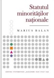 Statutul Minorităților Naționale - Marius Balan, Drept Internațional, 2013, 230 pagini, ISBN 9789737039545