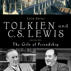 Tolkien and C. S. Lewis: The Story of a Friendship
