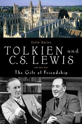 Tolkien and C. S. Lewis: The Story of a Friendship