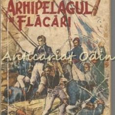 Arhipelagul In Flacari - Jules Verne