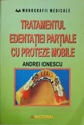 TRATAMENTUL EDENTATIEI PARTIALE CU PROTEZE MOBILE-ANDREI IONESCU foto