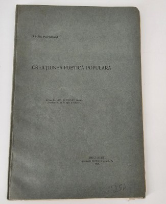 Carte veche 1926 Tache Papahagi Creatiunea poetica populara foto