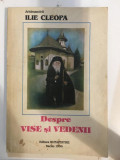 Arhimandrit Ilie Cleopa - Despre Vise si Vedenii