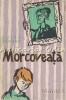 Morcoveata, Jules Renard, Editura Tineretului, 1960, Bucuresti, Carte Copii, Basme, 167 Pagini, Romana