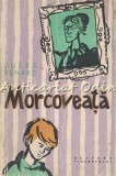 Morcoveata, Jules Renard, Editura Tineretului, 1960, Bucuresti, Carte Copii, Basme, 167 Pagini, Romana