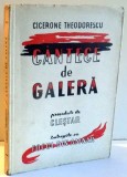 CANTECE DE GALERA de CICERONE THEODORESCU