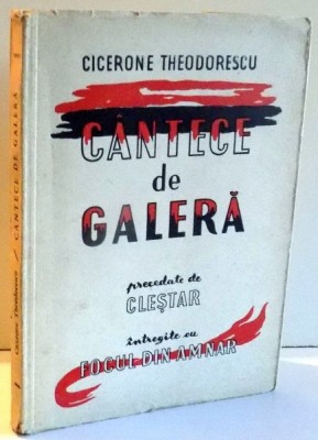 CANTECE DE GALERA de CICERONE THEODORESCU foto